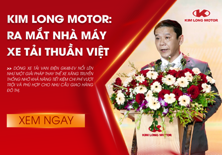 Kim Long Motor khánh thành nhà máy sản xuất xe tải tháng 3 năm 2026